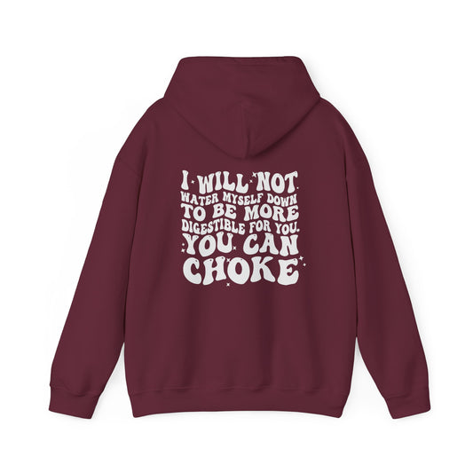 "You Can Choke" Hooded Sweatshirt