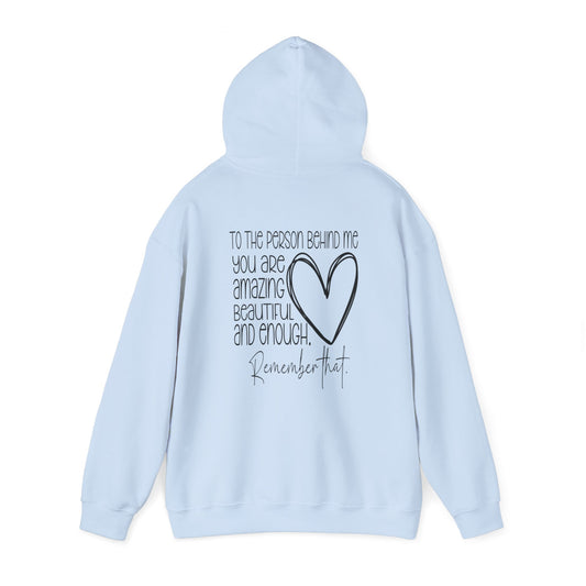 "Dear Person Behind Me" Hooded Sweatshirt