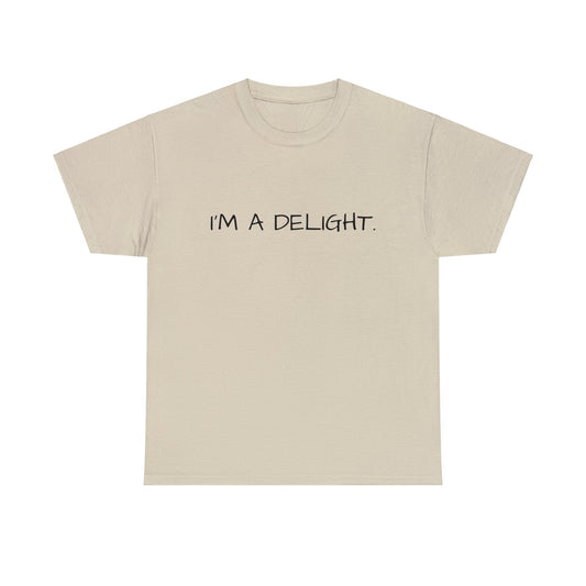 "I'm a Delight" Heavy Cotton Tee