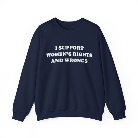 "Women's Rights and Wrongs" Crewneck Sweatshirt