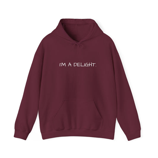 "I'm a Delight" Hooded Sweatshirt