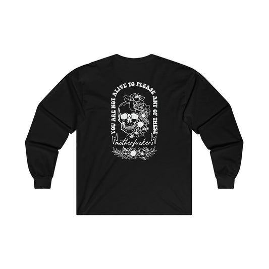 "Not Alive to Please" Cotton Long Sleeve Tee