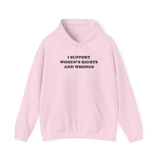 "Women's Rights and Wrongs" Hooded Sweatshirt