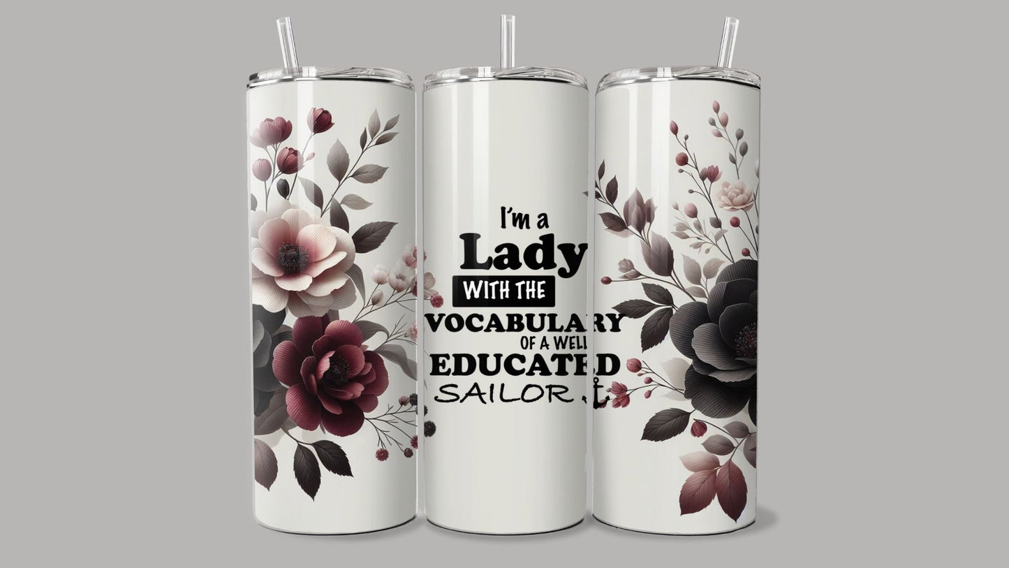 "Well Educated Sailor" Tumbler