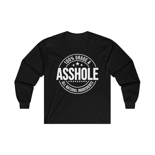 "Grade A A**hole" Cotton Long Sleeve Tee