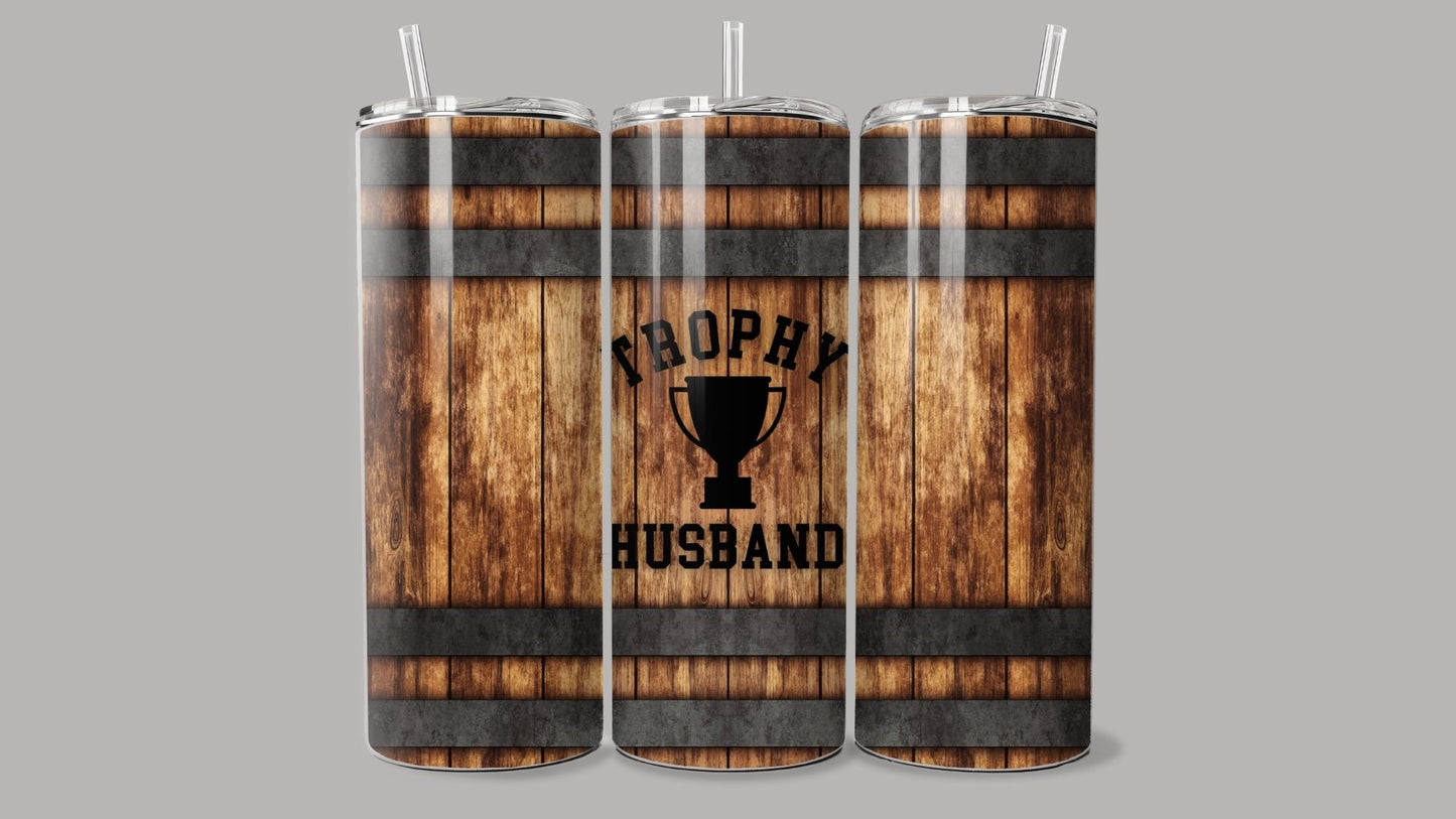 "Trophy Husband" Tumbler