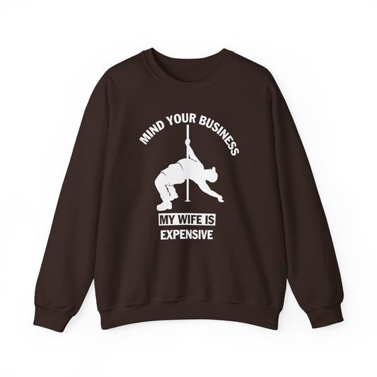 "Mind Your Business.." Crewneck Sweatshirt