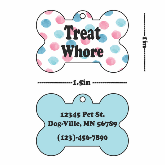 "Treat Whore" Pet Tag