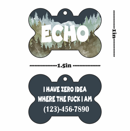 "I Have Zero Idea Where The Fuck I Am" Pet Tag