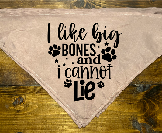 "I Like Big Bones and I Cannot Lie" Pet Bandana