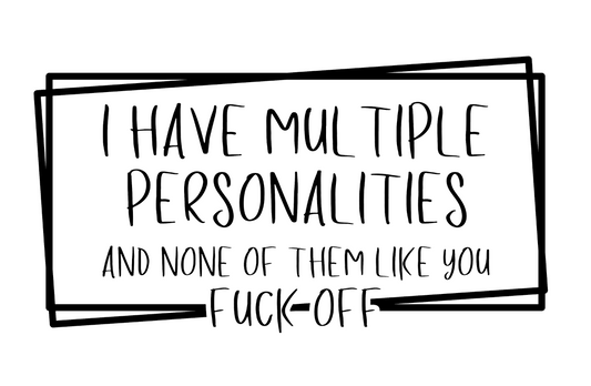 "I Have Multiple Personalities..." Sticker